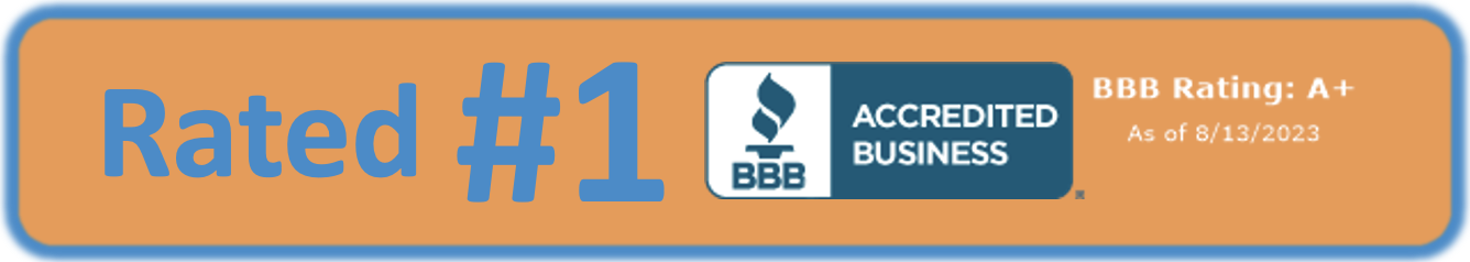 Better Business Bureau - #1 Rated