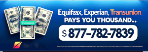 Experain-Equifax-TransUnion Pays Our Clients Millions In Damages
